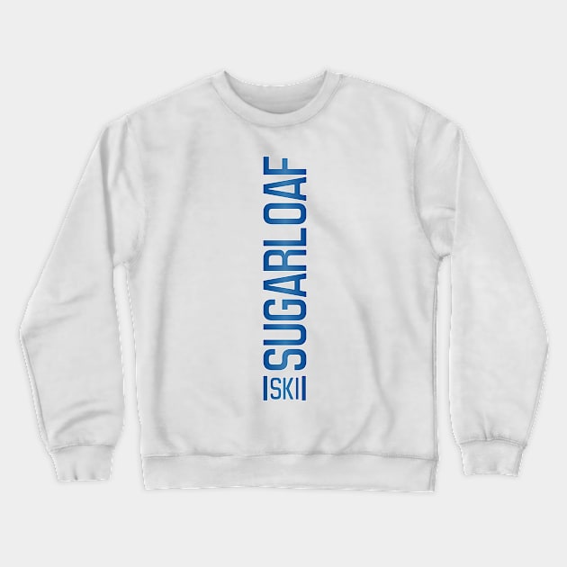 Ski Sugarloaf Crewneck Sweatshirt by ChasingGnarnia